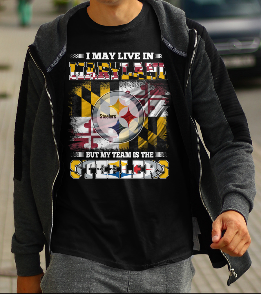 I May Live In Maryland But My Team Is The Steelers Maryland Flag Steelers Logo Fusion T-Shirt