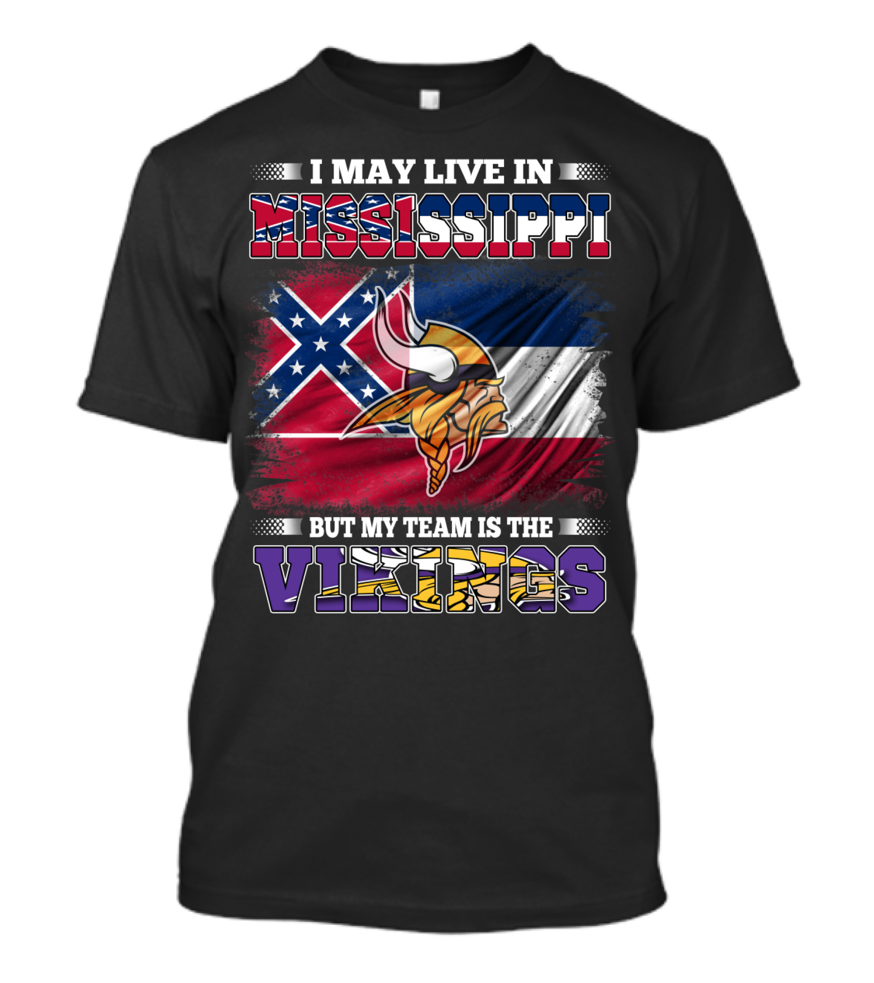 I May Live In Mississippi But My Team Is The Vikings With Southern Flag And Viking Helmet T-Shirt