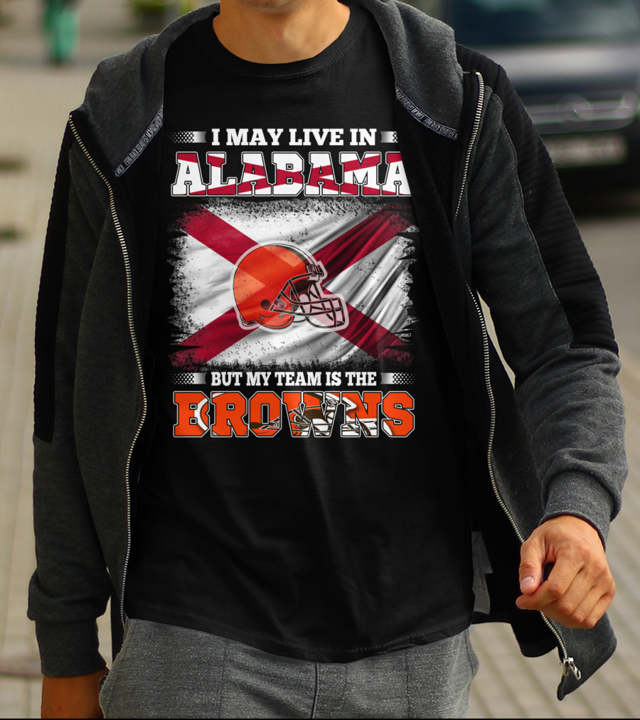 I May Live In Alabama But My Team Is The Browns Helmet Flag T-Shirt