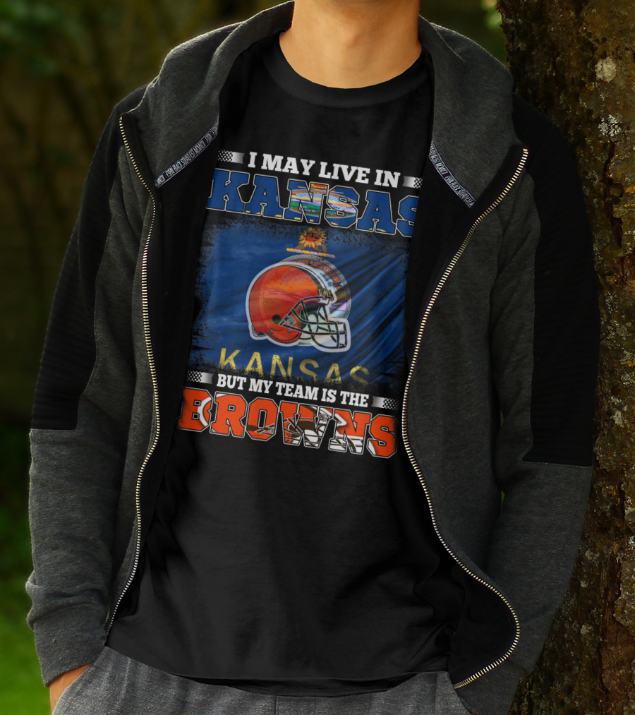 I May Live In Kansas But My Team Is The Browns Football Helmet T-Shirt