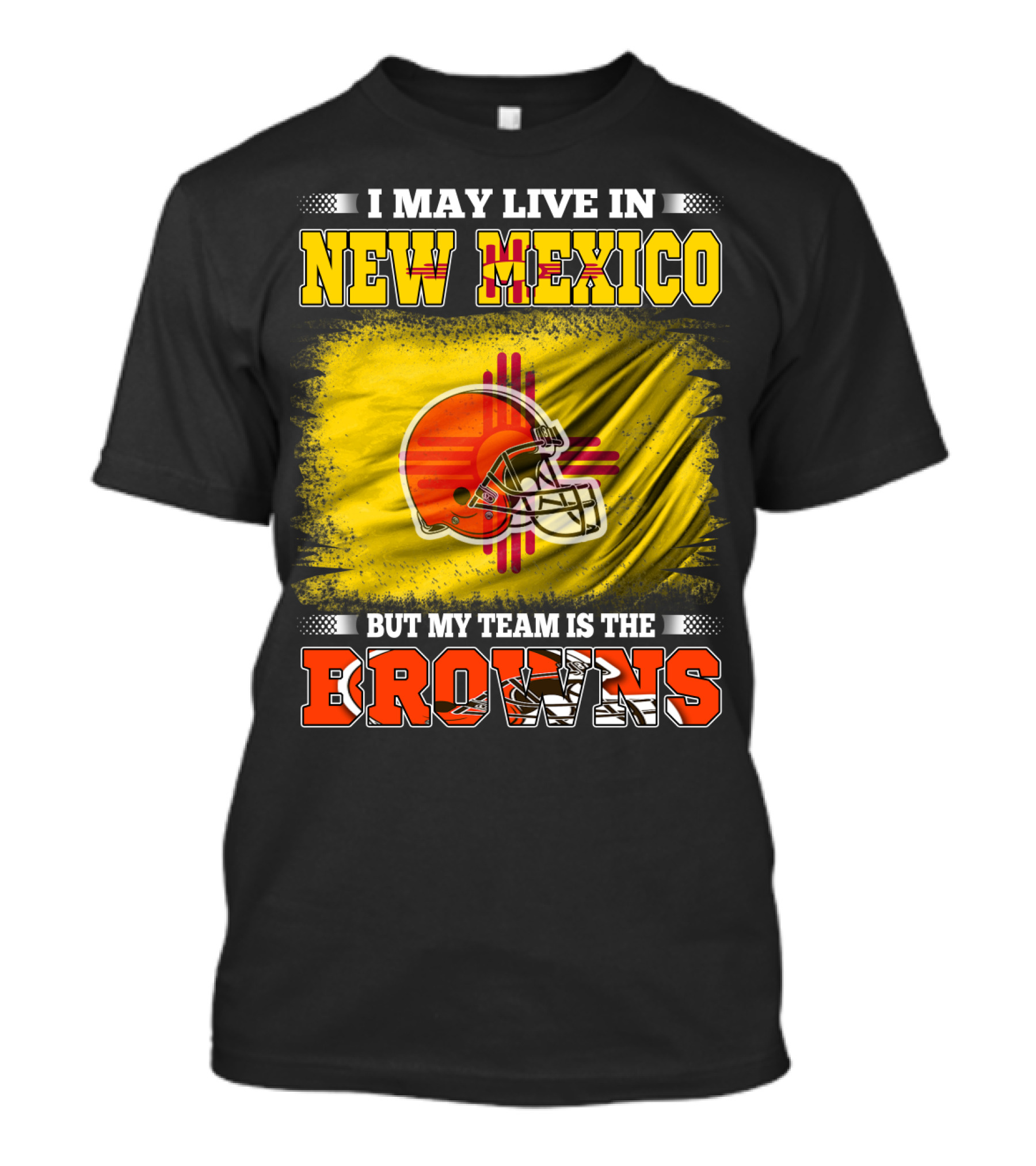 I May Live In New Mexico But My Team Is The Browns Zia Symbol Football Helmet T-Shirt