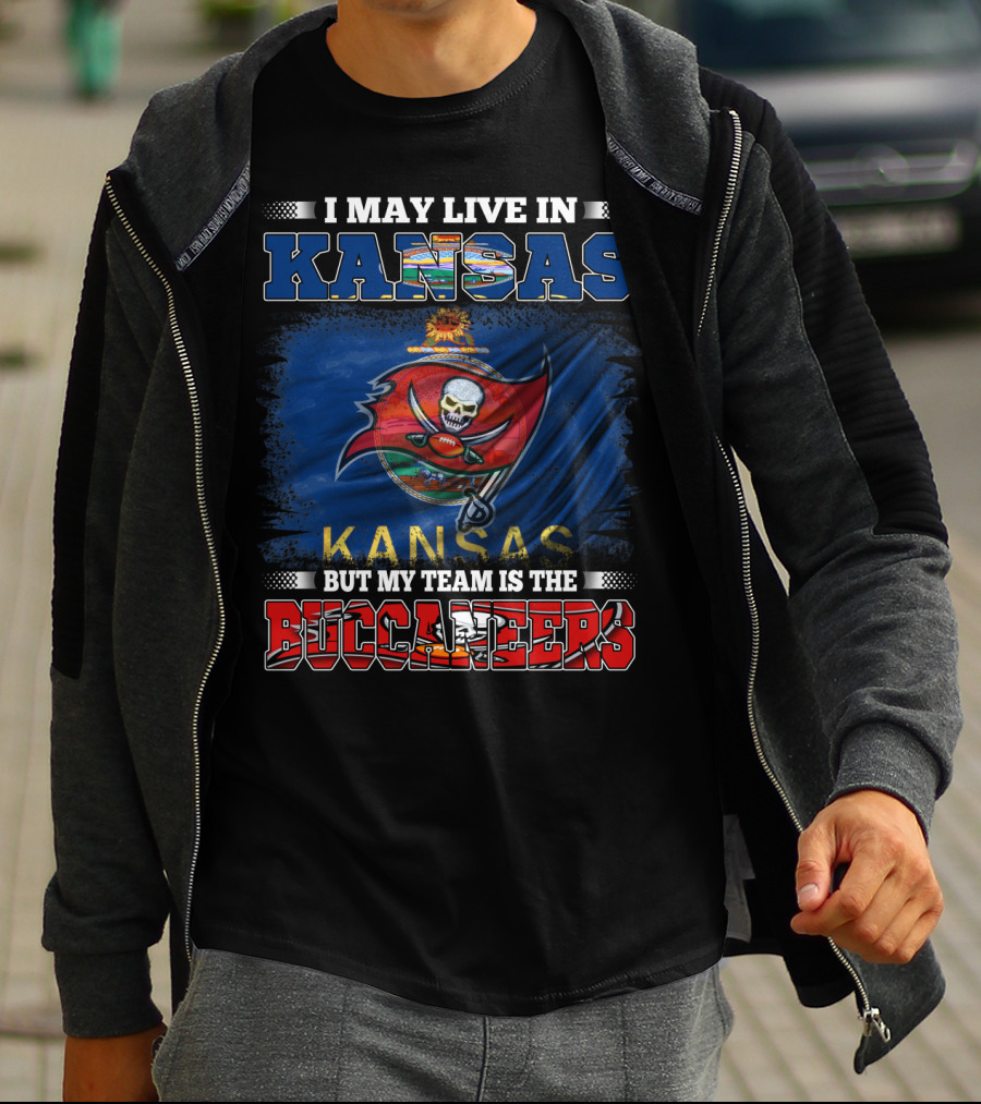 I May Live In Kansas But My Team Is The Buccaneers T-Shirt