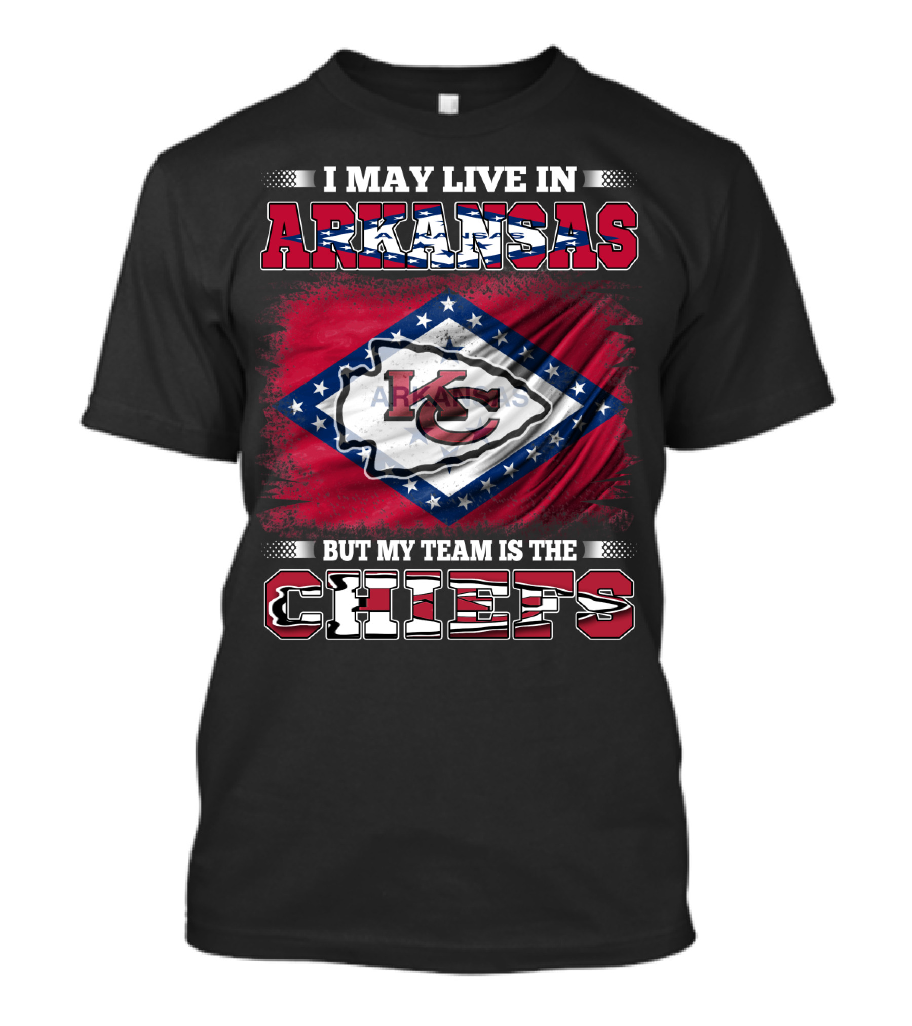 I May Live In Arkansas But My Team Is The Chiefs Kansas City KC Flag T-Shirt