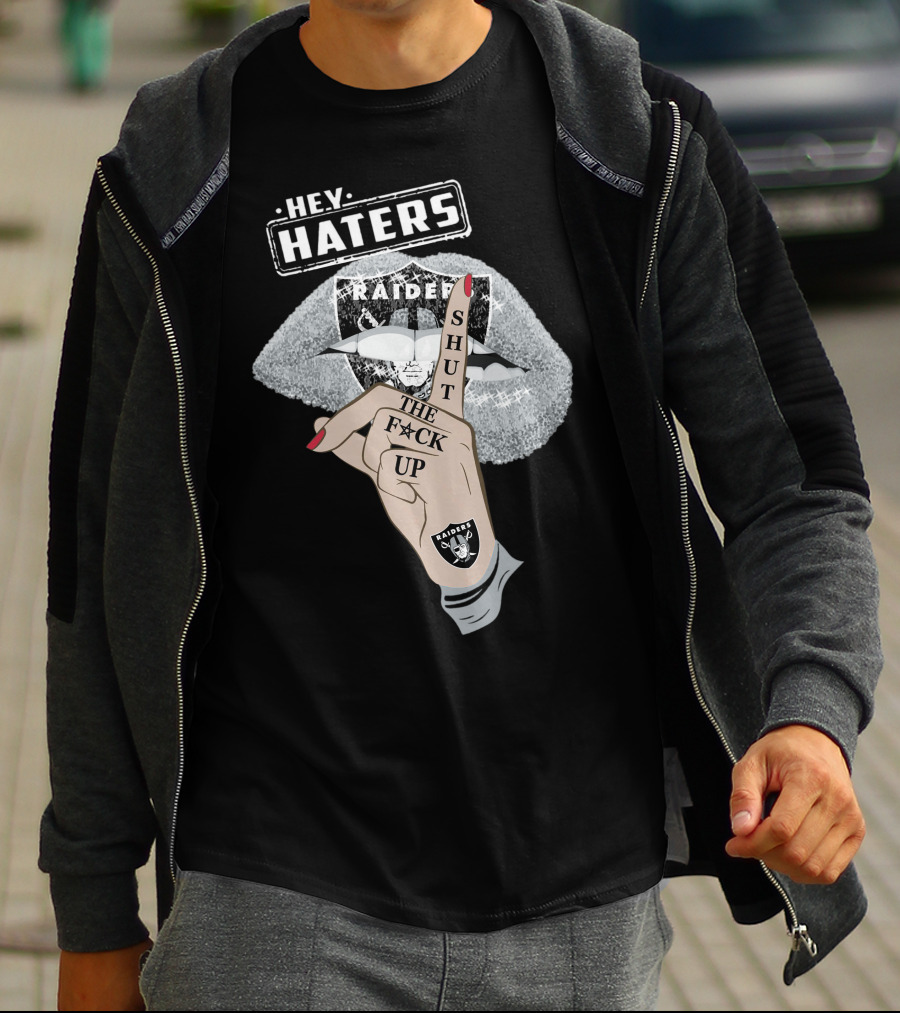 Las Vegas Raiders Hey Haters Shut The F**K Up Lips T-Shirt