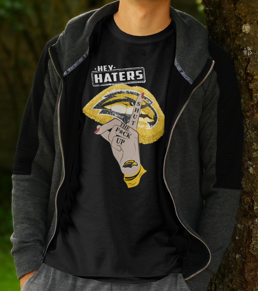 Southern Mississippi Golden Eagles Hey Haters Shut Up Lip T-Shirt