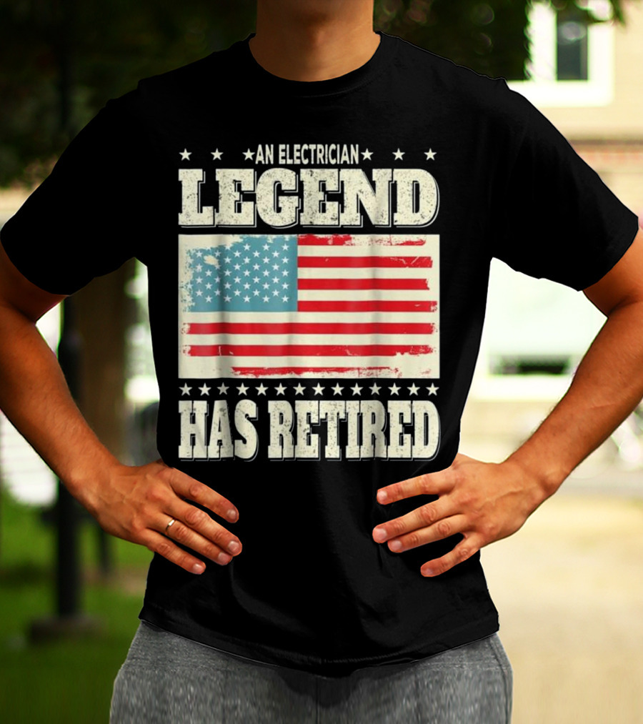 An Electrician Legend Has Retired American Flag T-Shirt