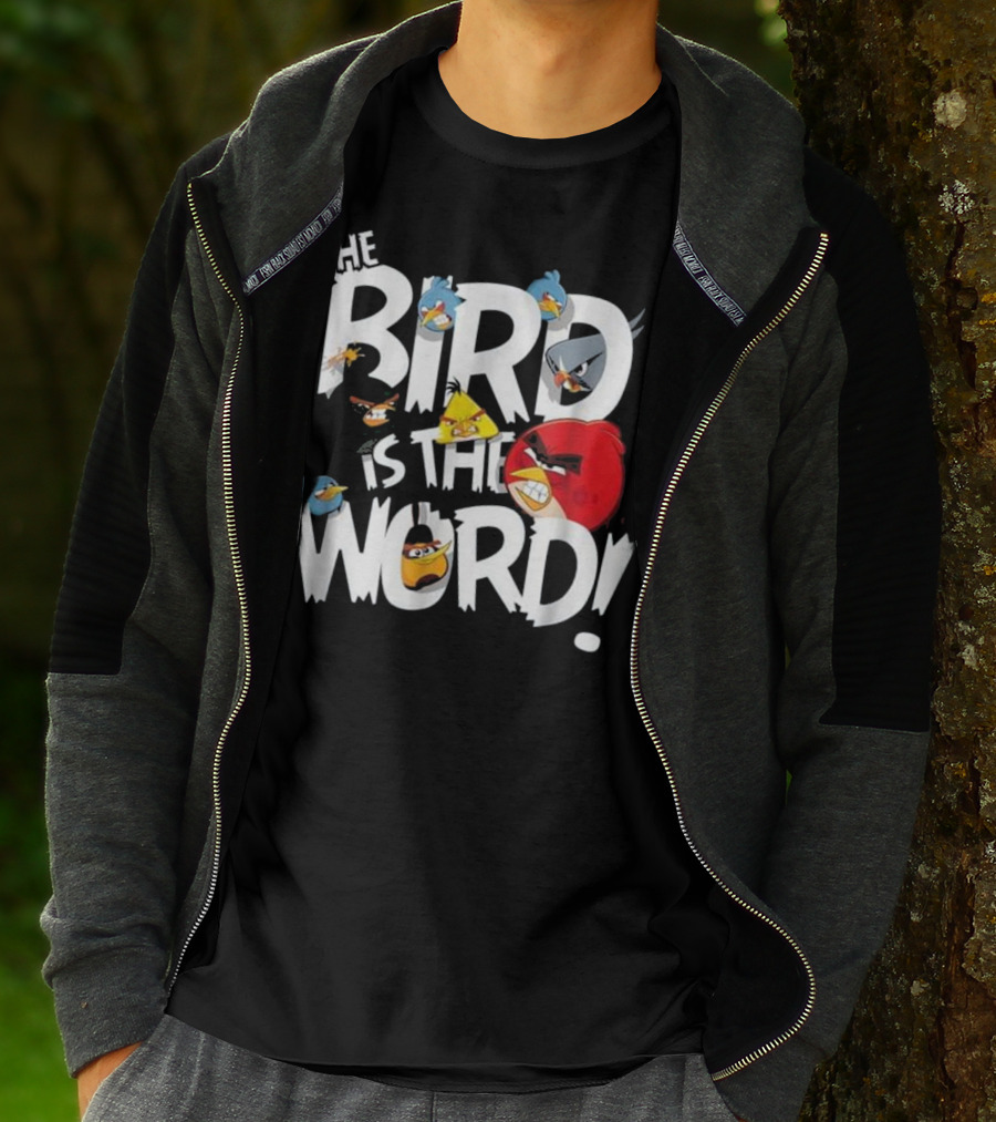 THE BIRD IS THE WORD Angry Birds T-Shirt