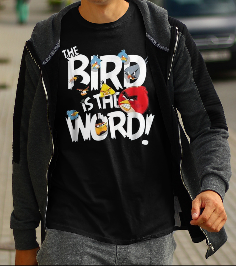 THE BIRD IS THE WORD Angry Birds T-Shirt
