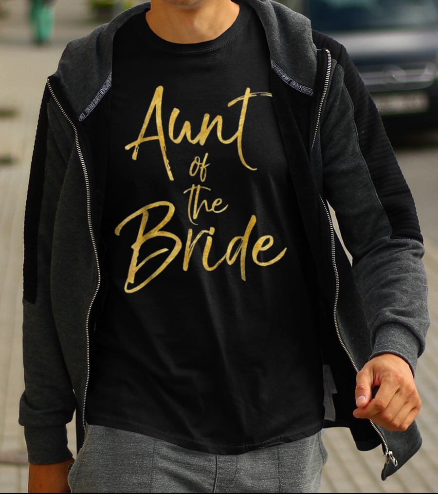 Aunt Of The Bride Gold Text Elegant Wedding T-Shirt