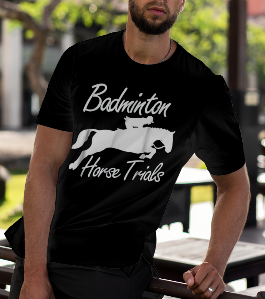 Badminton Horse Trials Sport Lover Horse Jumping Event T-Shirt