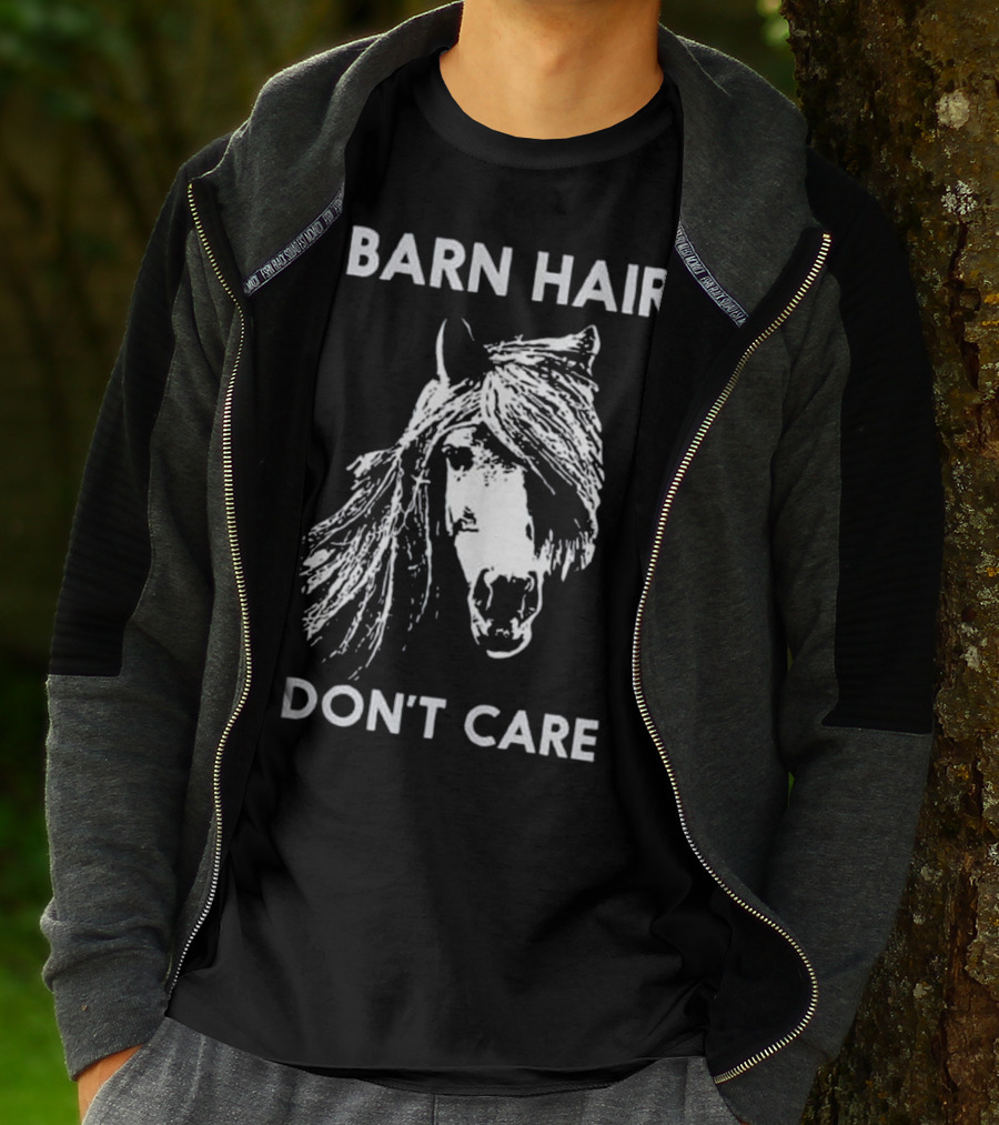 Barn Hair Don't Care Funny Horse Riding Horseback T-Shirt