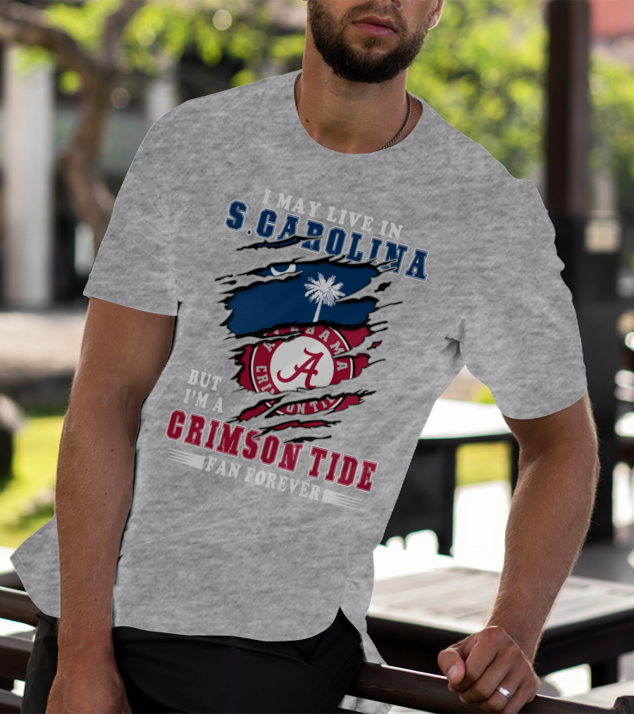 S. Carolina Resident Alabama Crimson Tide Fan Forever T-Shirt