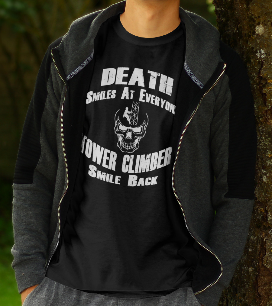Death Smiles At Everyone Tower Climber Smile Back Skull Tower T-Shirt