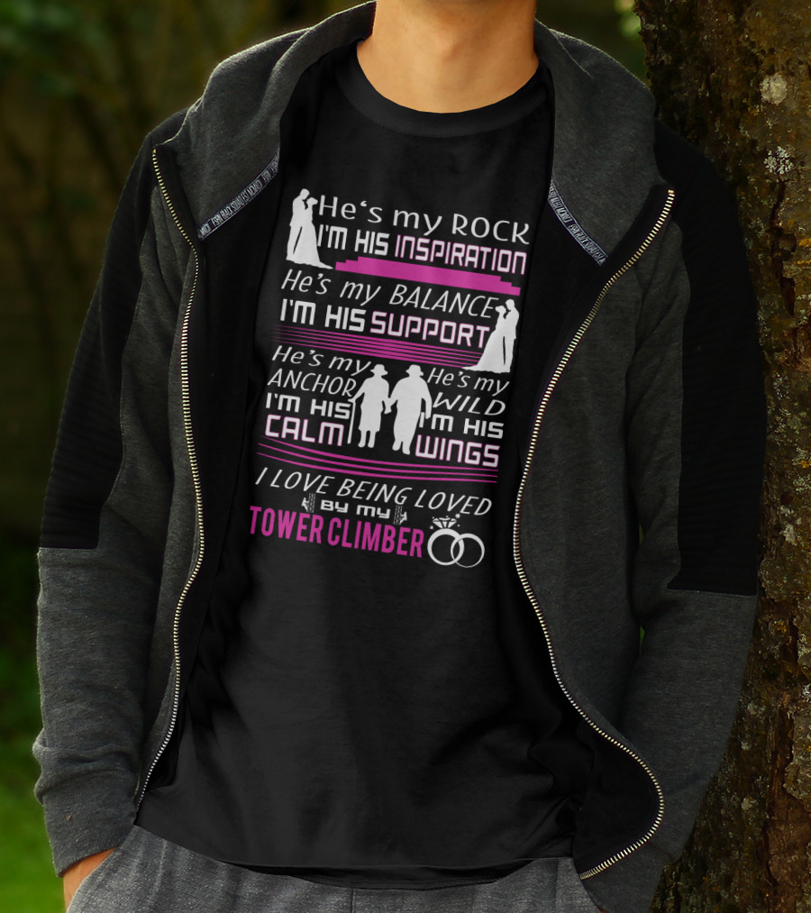 He's My Rock Inspiration Balance Support Anchor Wild Calm Wings Love Being Loved By My Tower Climber T-Shirt