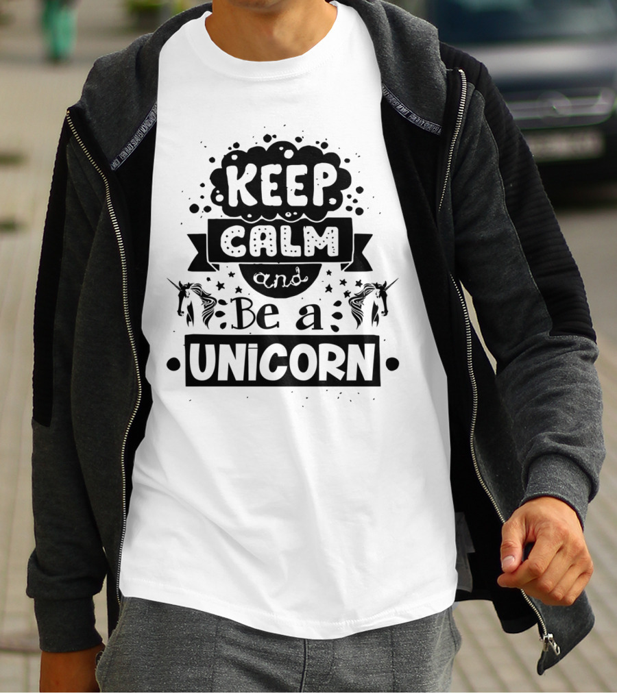 Keep Calm And Be A Unicorn Magical Fantasy T-Shirt