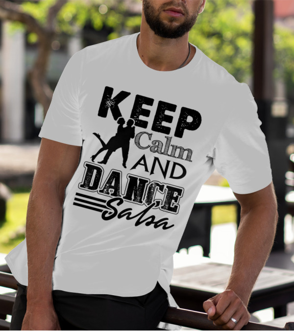 Keep Calm And Dance Salsa With Silhouette Of Dancing Couple T-Shirt