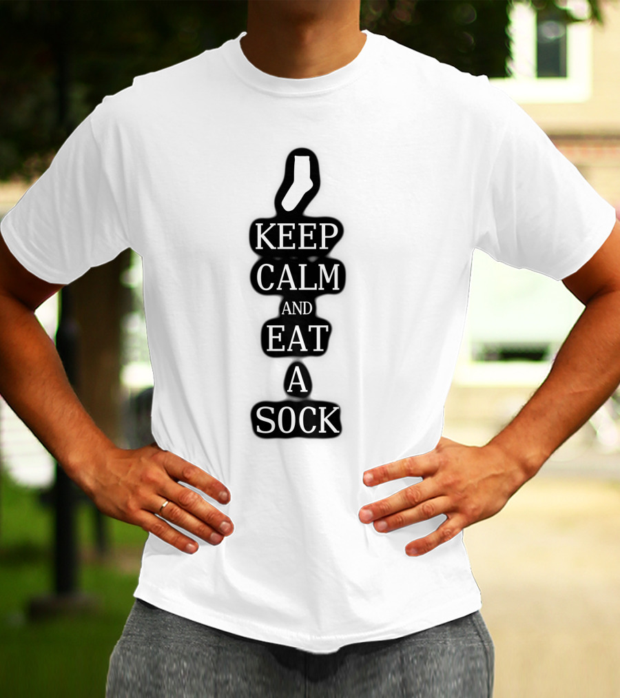 Keep Calm And Eat A Sock Fun Parody Slogan With Sock T-Shirt