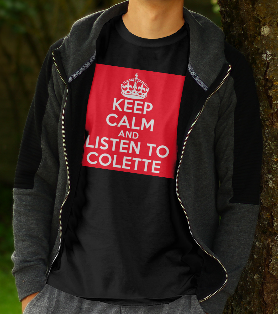 Keep Calm And Listen To Colette Red Iconic Crown T-Shirt