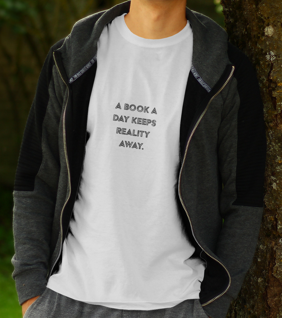 A Book A Day Keeps Reality Away Literary Escape Everyday Reading T-Shirt