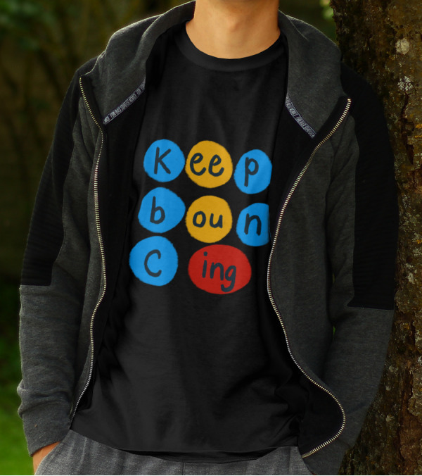 Keep Bouncing Creative Bubble Text Design With Bright Blue, Yellow, And Red Circles T-Shirt