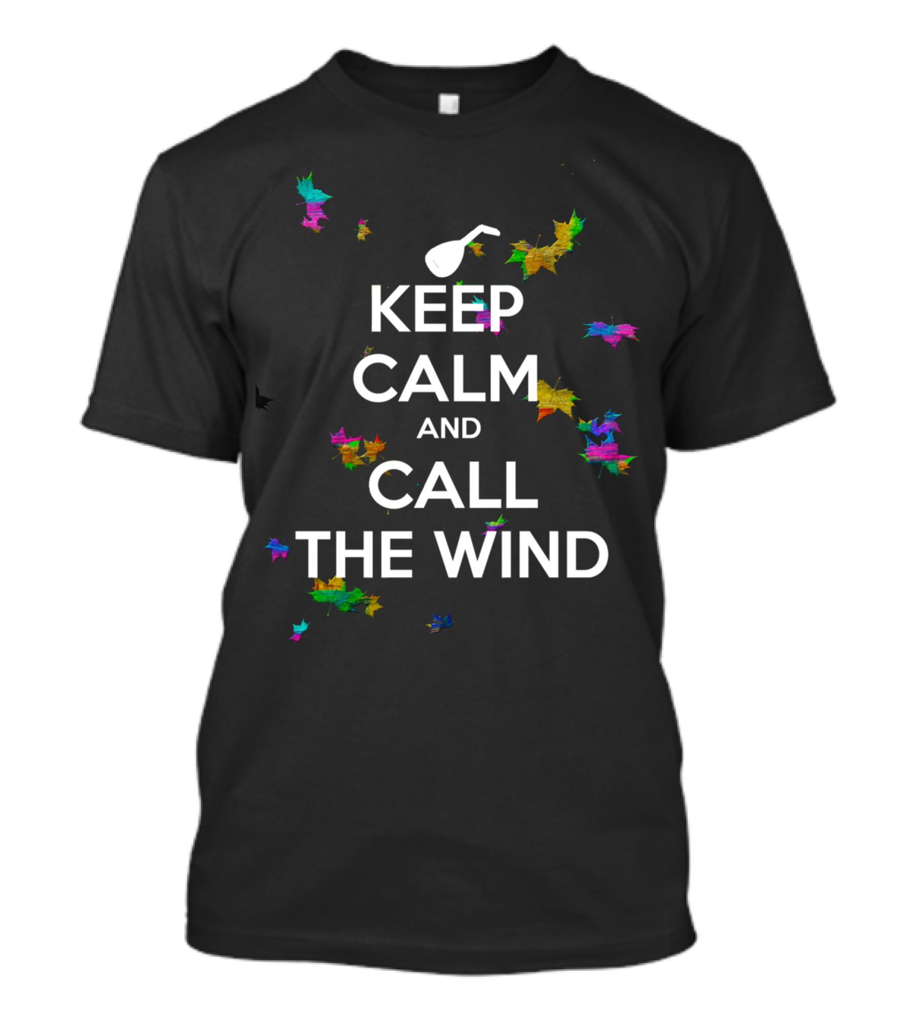 Keep Calm And Call The Wind With Colorful Leaves And Lute Icon Nod To The Name Of The Wind T-Shirt
