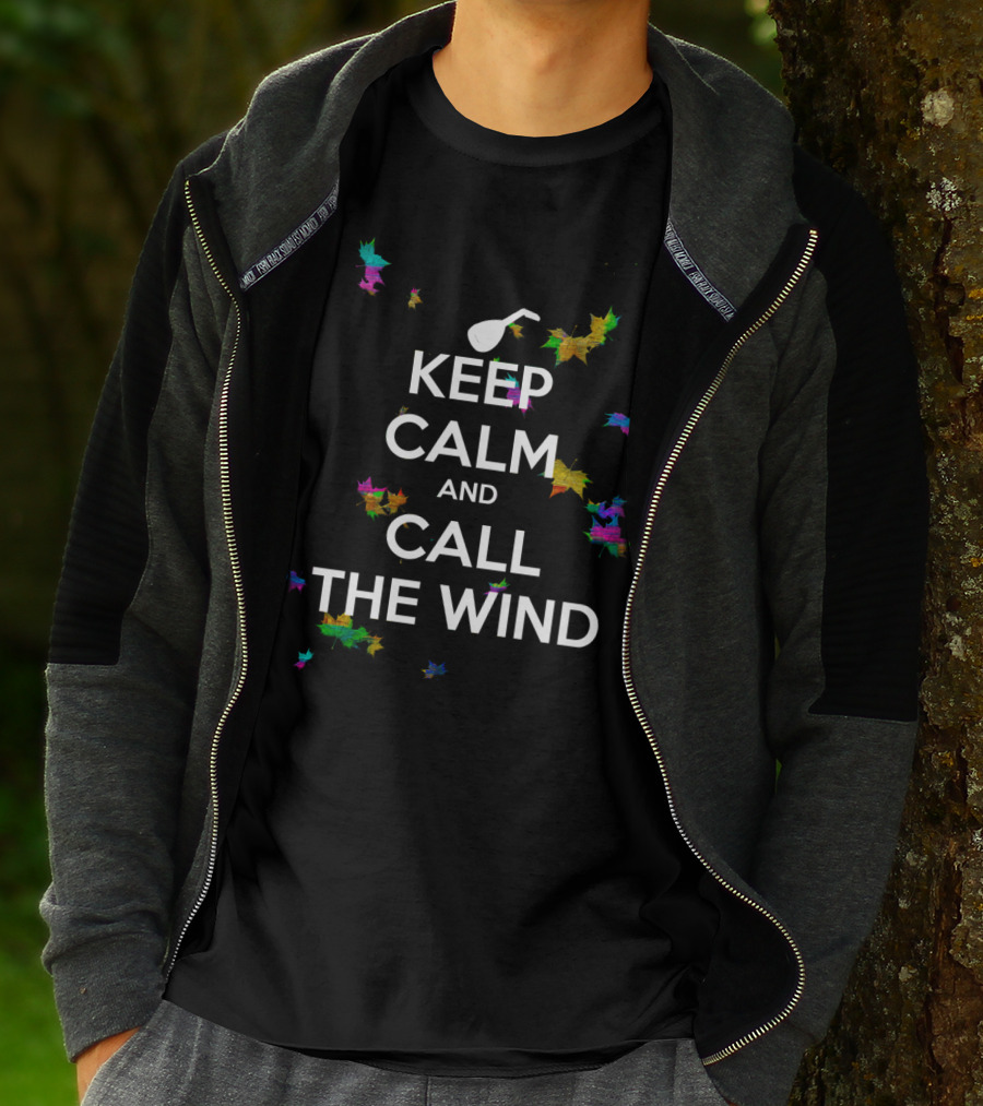 Keep Calm And Call The Wind With Colorful Leaves And Lute Icon Nod To The Name Of The Wind T-Shirt