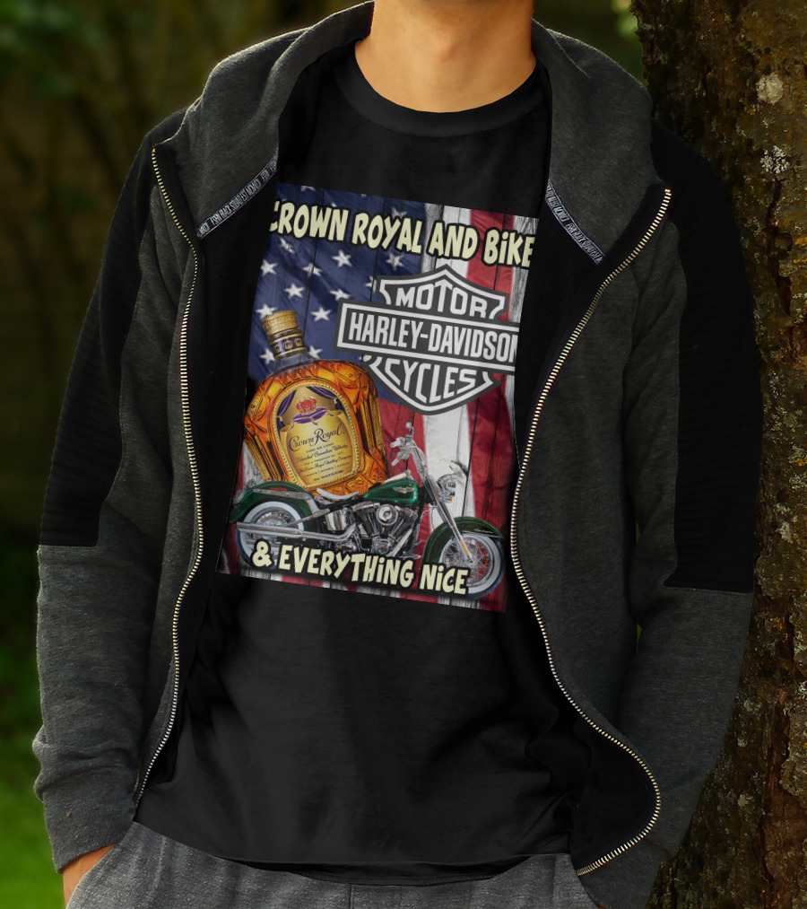 Crown Royal And Bikes Harley Davidson Motorcycles & Everything Nice T-Shirt