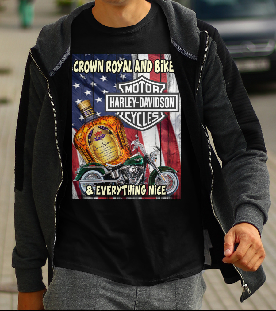 Crown Royal And Bikes Harley Davidson Motorcycles & Everything Nice T-Shirt