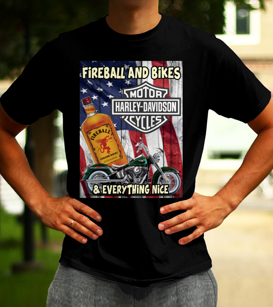 Fireball And Bikes Harley Davidson Motor Cycles & Everything Nice T-Shirt