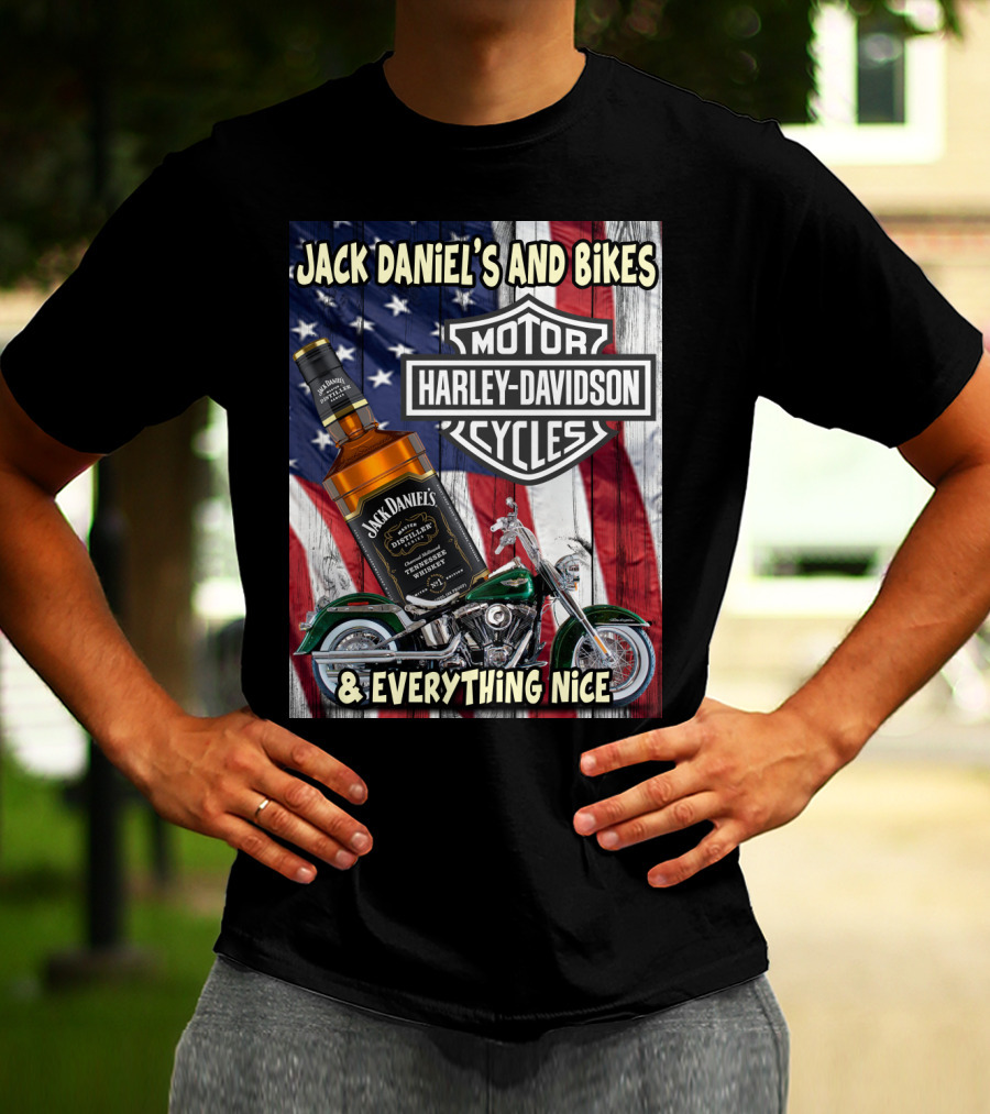 Jack Daniel's And Bikes Harley Davidson Motorcycles & Everything Nice T-Shirt