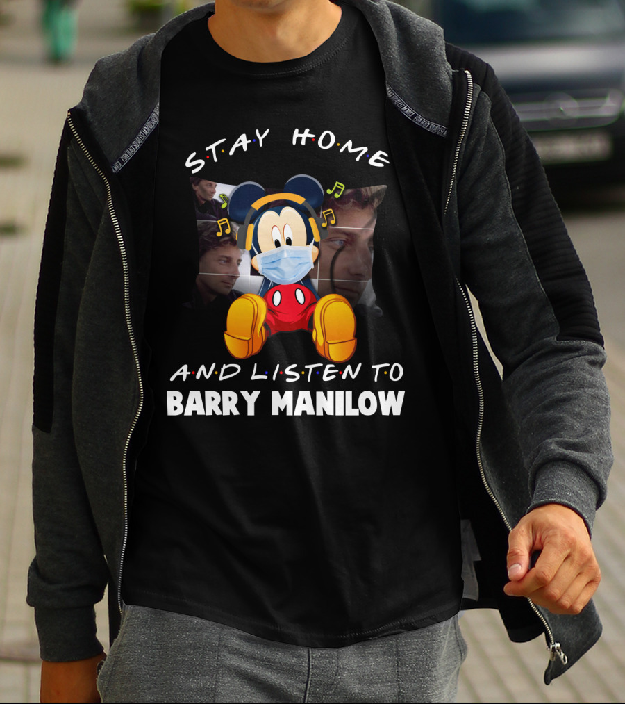 Stay Home And Listen To Barry Manilow Mickey Mouse Mask MusicNotes T-Shirt