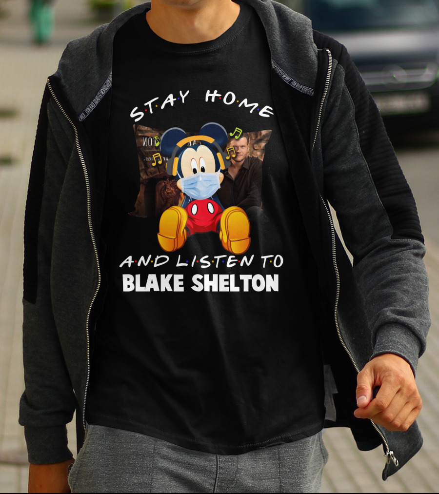 Stay Home And Listen To Blake Shelton With Mickey Mouse Mask And Headphones T-Shirt