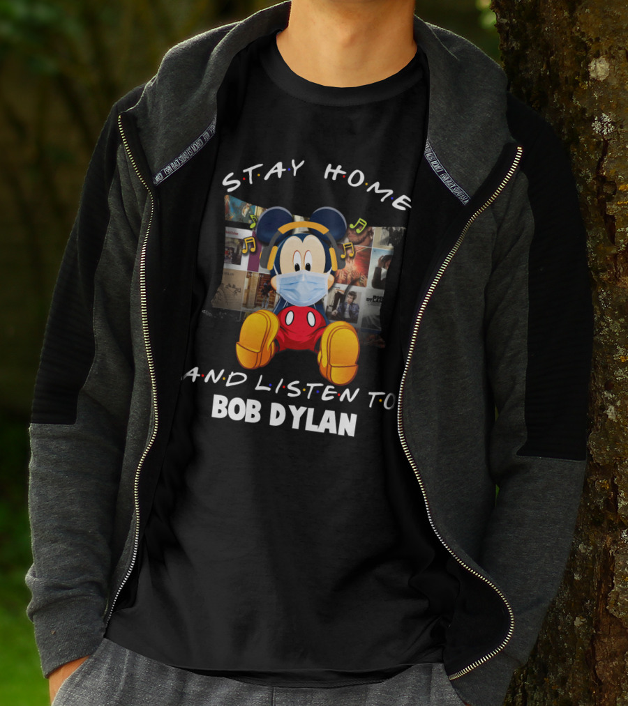 Stay Home And Listen To Bob Dylan With Mickey Mouse In Mask And Headphones T-Shirt