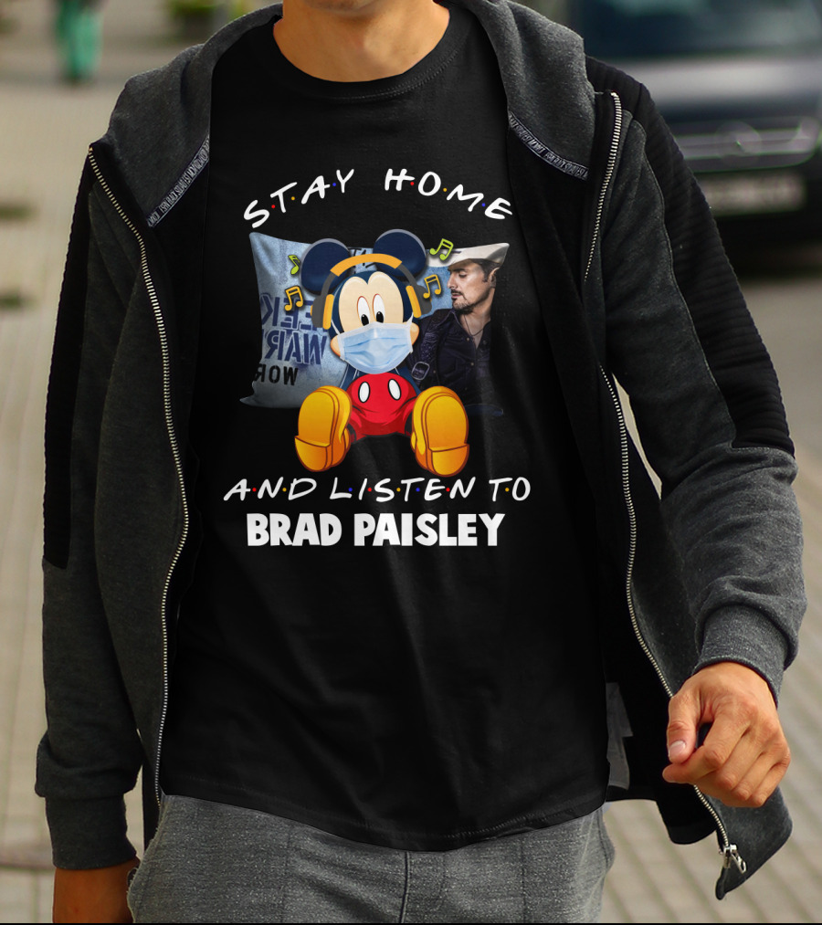 Stay Home And Listen To Brad Paisley With Mickey Mouse Masked T-Shirt