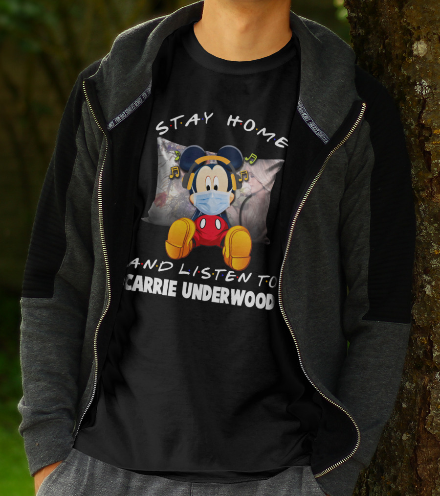 Stay Home And Listen To Carrie Underwood Mickey Mouse Music T-Shirt