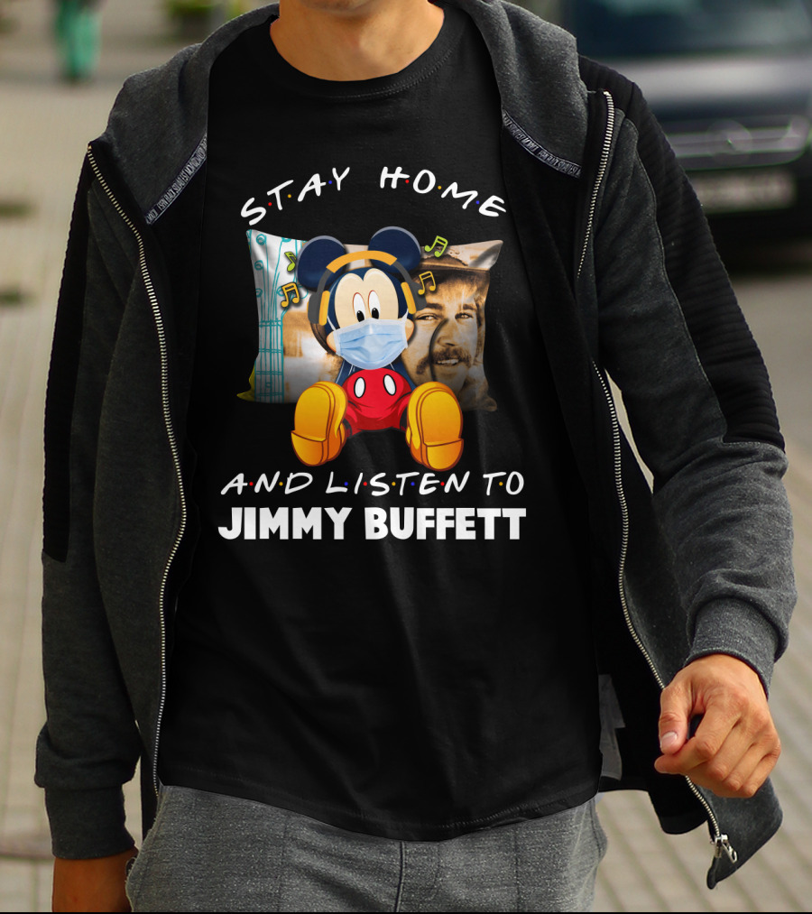 Stay Home And Listen To Jimmy Buffett Mickey Mouse Masked With Headphones T-Shirt