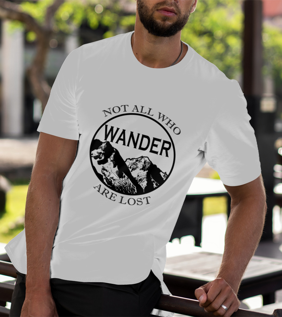 Not All Who Wander Are Lost Mountain Adventure Circle T-Shirt