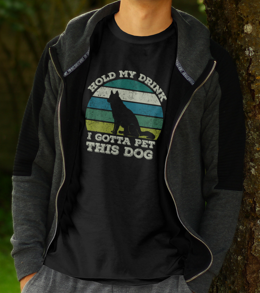 Hold My Drink I Gotta Pet This Dog Vintage Humor Canine T-Shirt
