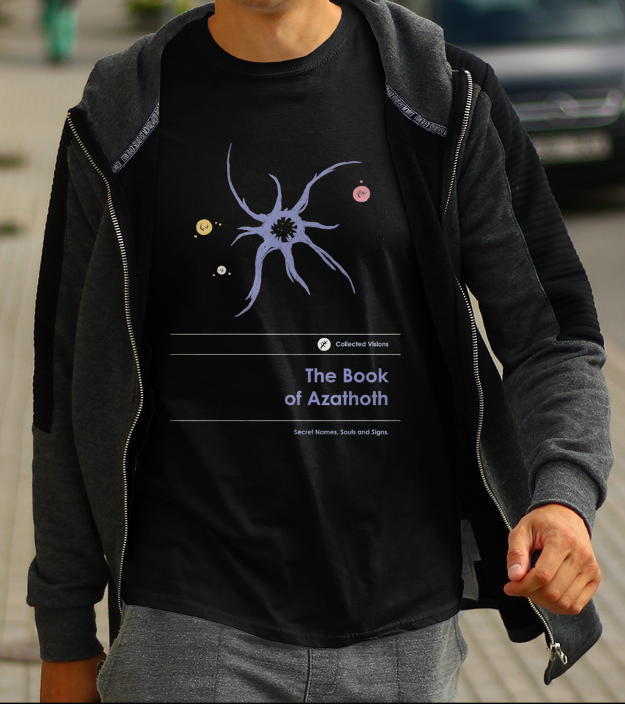 Collected Visions The Book Of Azathoth Secret Names Souls And Signs T-Shirt