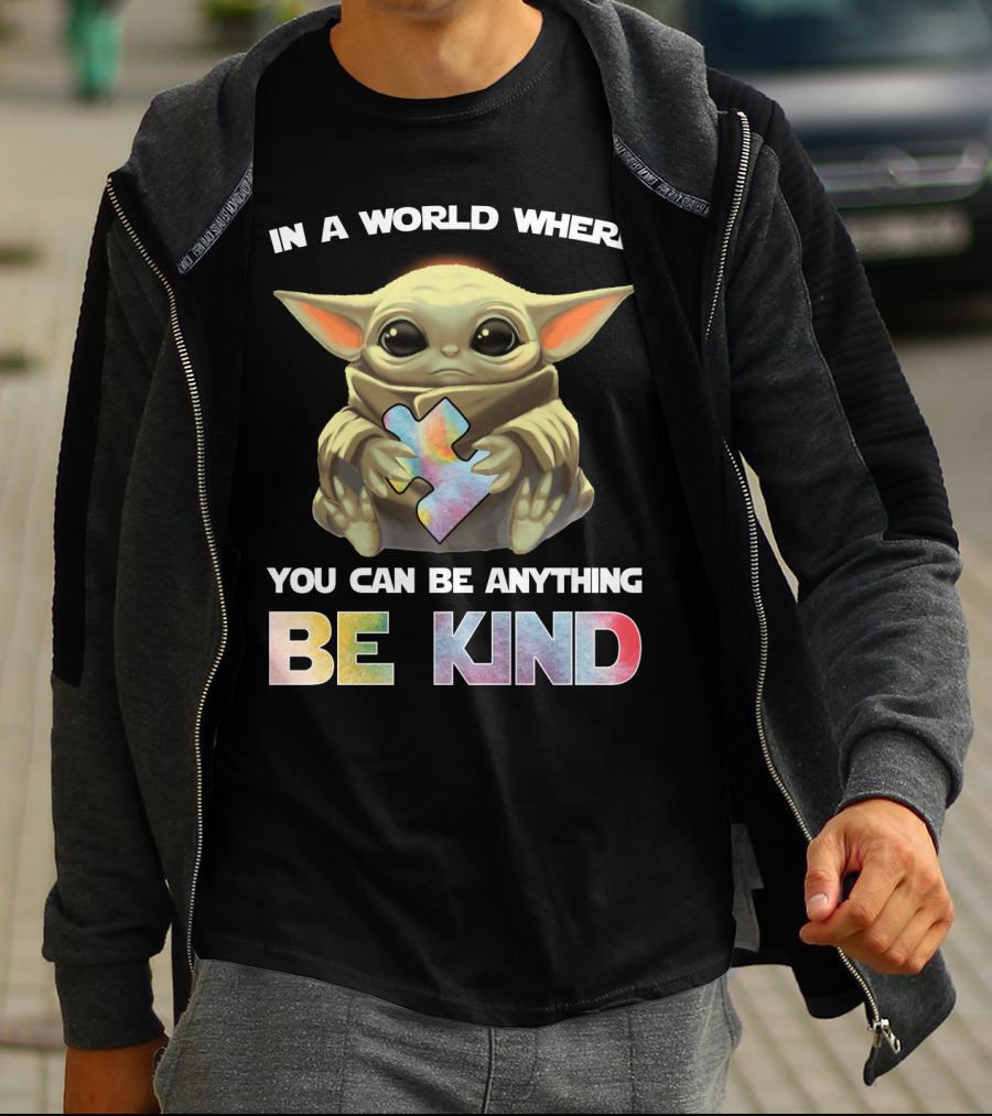 Baby Yoda Hug Autism Puzzle In A World Where You Can Be Anything Be Kind T-Shirt