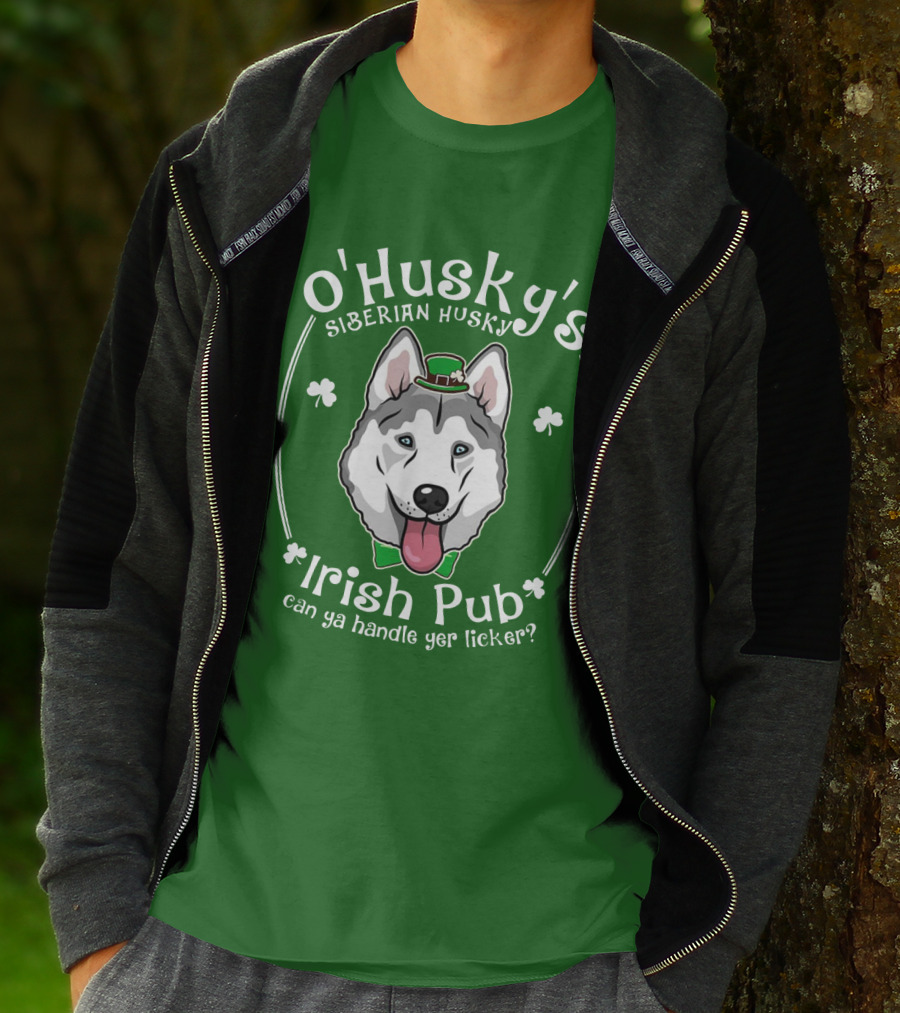 O'Husky's Siberian Husky Irish Pub Can Ya Handle Yer Licker Shamrock Funny Patricks T-Shirt