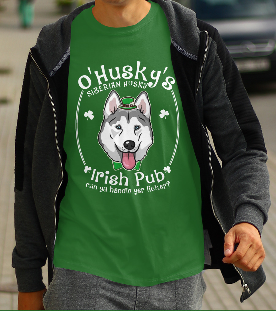 O'Husky's Siberian Husky Irish Pub Can Ya Handle Yer Licker Shamrock Funny Patricks T-Shirt