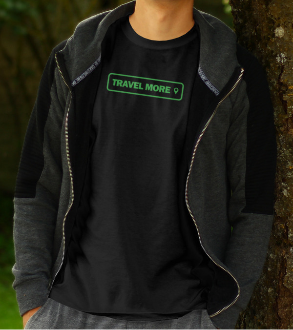 TRAVEL MORE Location Icon Adventure Motivation T-Shirt