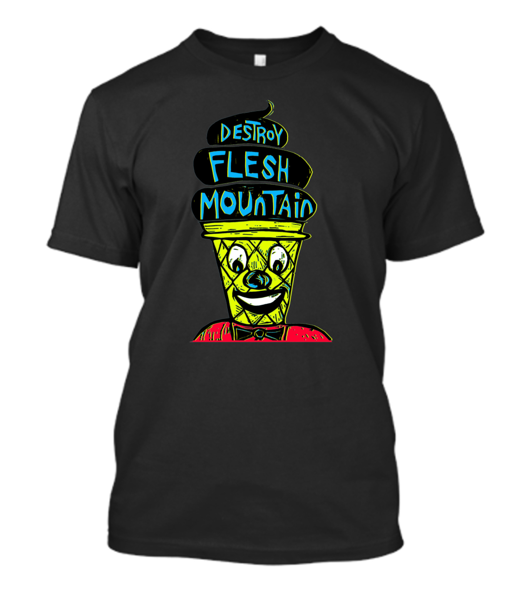 Smiling Ice Cream Cone With Destroy Flesh Mountain Text In Bold Colors T-Shirt