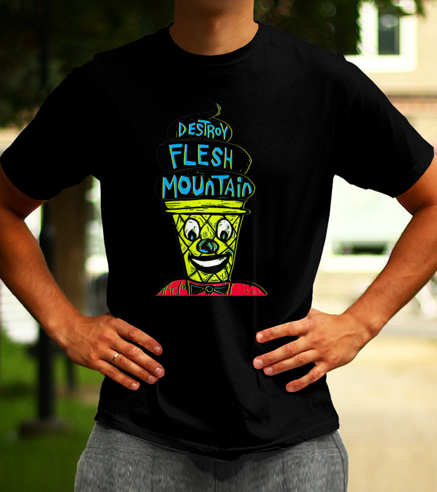 Smiling Ice Cream Cone With Destroy Flesh Mountain Text In Bold Colors T-Shirt