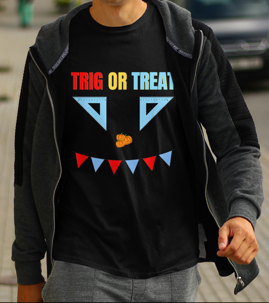Trig Or Treat Triangle Halloween Math Teacher Costume T-Shirt