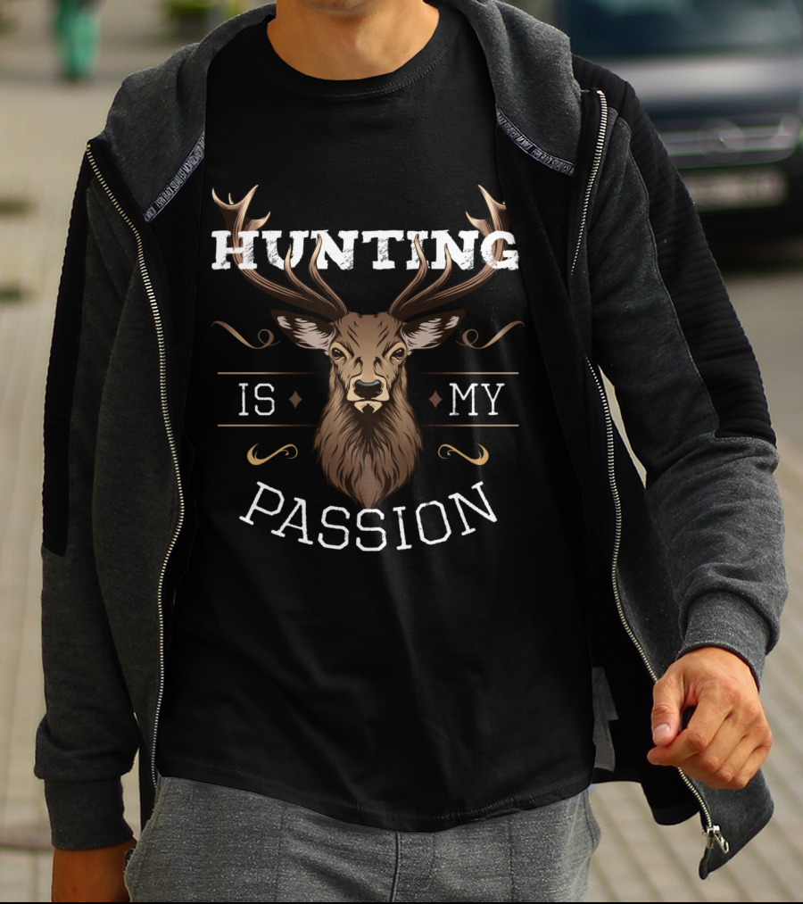 Hunting Is My Passion Hunter Huntress Deer T-Shirt