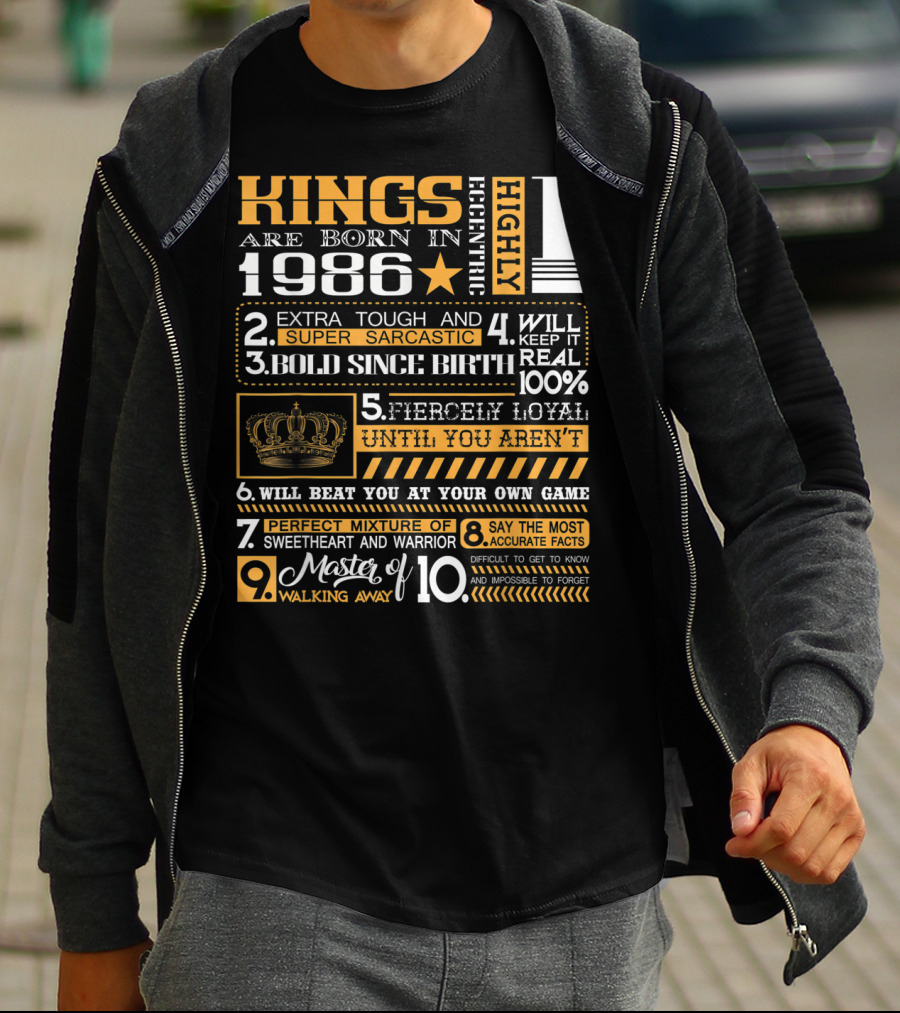 Highly Eccentric Kings Are Born In 1986 Extra Tough Super Sarcastic Bold Fiercely Loyal Perfect Mixture T-Shirt