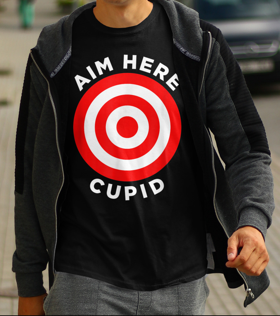 Aim Here Cupid Target Bullseye Bow Arrow Shoot T-Shirt