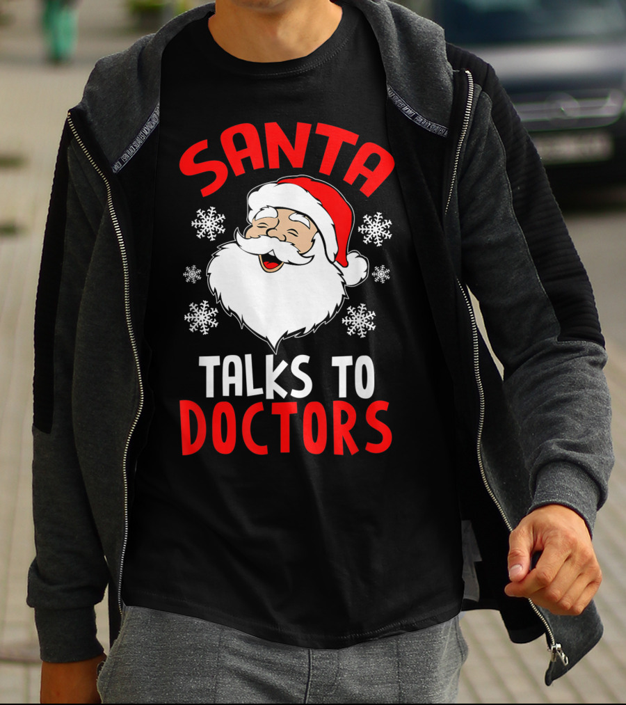 Santa Talks To Doctors Christmas Snowflakes T-Shirt